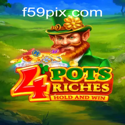 Descubra o Mundo Intrigante de 4potsriches no f59.com